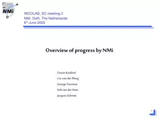 INCOLAB, SC meeting 2 	NMi, Delft, The Netherlands 	6 th June 2003