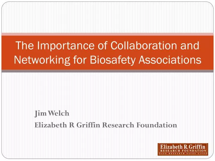 the importance of collaboration and networking for biosafety associations