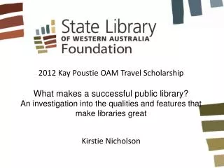 2012 Kay Poustie OAM Travel Scholarship