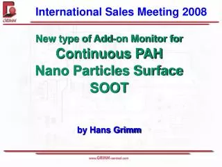 New type of Add-on Monitor for Continuous PAH Nano Particles Surface SOOT by Hans Grimm