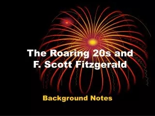 The Roaring 20s and F. Scott Fitzgerald
