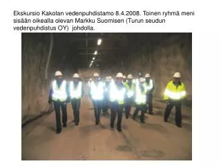 Ekskursio Kakolan vedenpuhdistamo 8.4.2008. Ketjukuljetin toimii altaan sekoittajana.