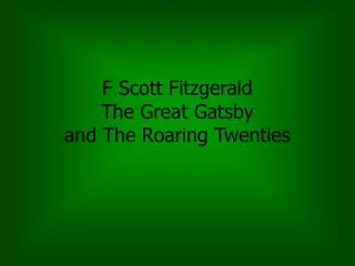 f scott fitzgerald the great gatsby and the roaring twenties
