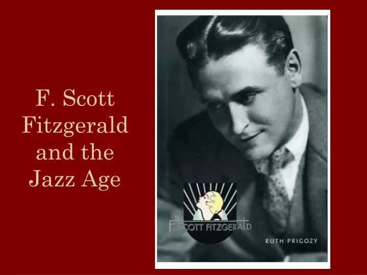 f scott fitzgerald and the jazz age