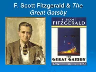 F. Scott Fitzgerald &amp; The Great Gatsby