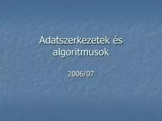 adatszerkezetek s algoritmusok