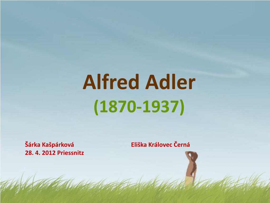 PPT - Alfred Adler ( 1870-1937) PowerPoint Presentation, free download ...