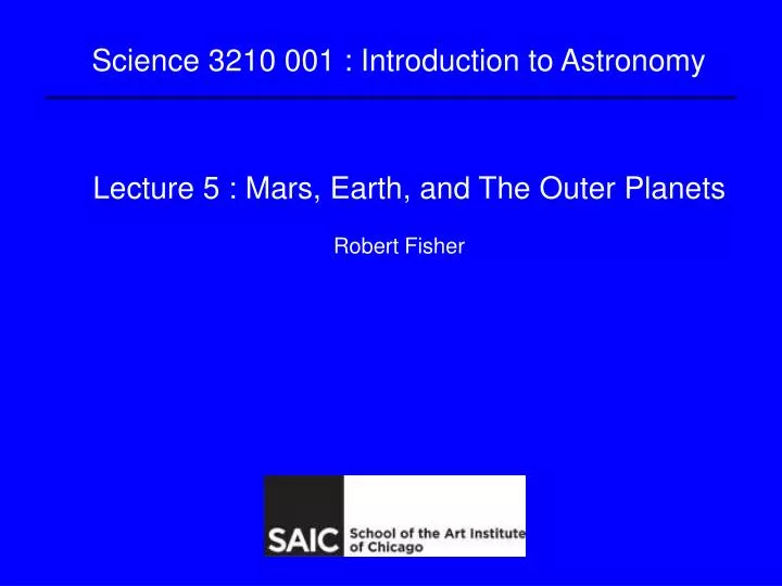 lecture 5 mars earth and the outer planets