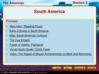 Preview Main Idea / Reading Focus Early Cultures in South America Map: South American Cultures