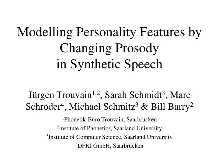 modelling personality features by changing prosody in synthetic speech