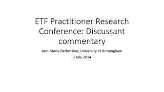 ETF Practitioner Research Conference: Discussant commentary