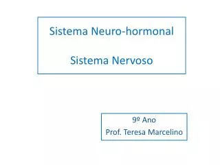 sistema neuro hormonal sistema nervoso