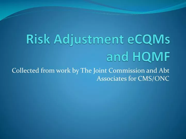 risk adjustment ecqms and hqmf