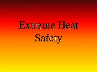Extreme Heat Safety