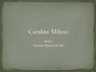 czes aw mi osz
