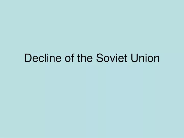 decline of the soviet union