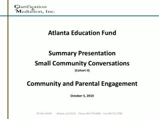 Atlanta Education Fund Summary Presentation Small Community Conversations (Cohort II)