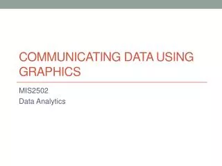 COMMUNICATING DATA USING GRAPHICS