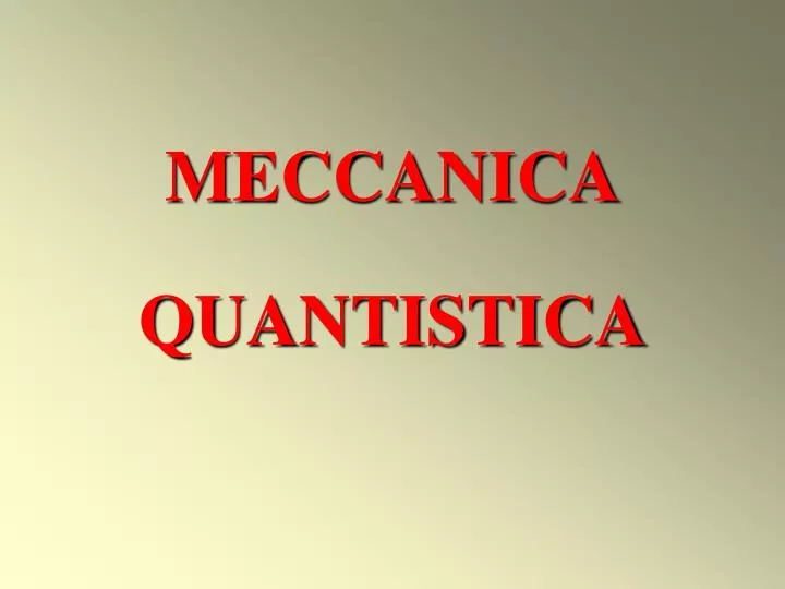 meccanica quantistica
