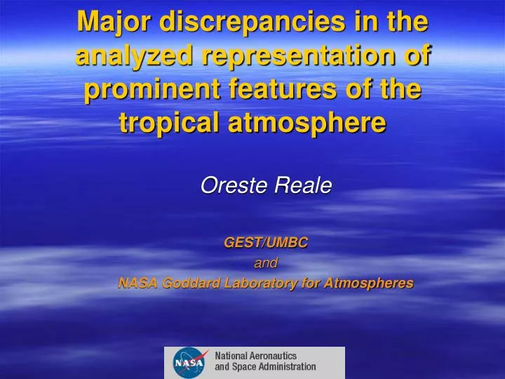 major discrepancies in the analyzed representation of prominent features of the tropical atmosphere