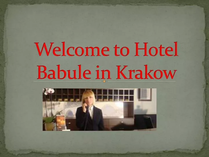 welcome to hotel babule in krakow