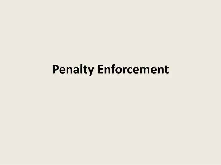 penalty enforcement