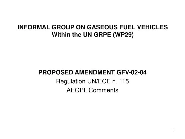 informal group on gaseous fuel vehicles within the un grpe wp29
