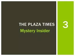 The Plaza times