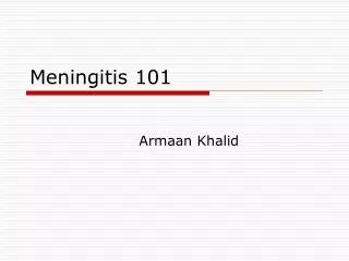 Meningitis 101