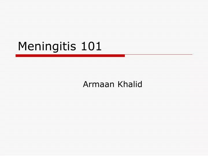 meningitis 101