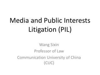 Media and Public Interests Litigation (PIL)