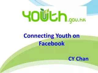 Connecting Youth on Facebook CY Chan