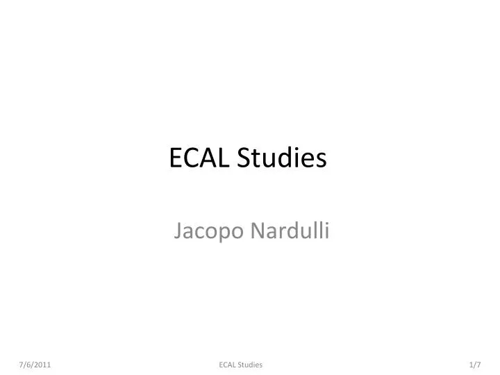 ecal studies
