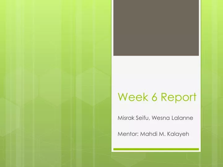 week 6 report