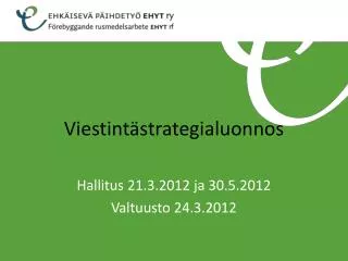 viestint strategialuonnos