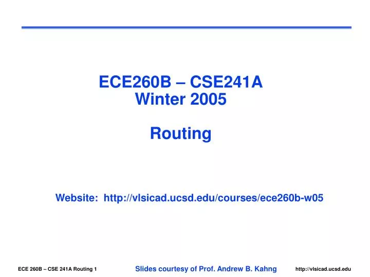 ece260b cse241a winter 2005 routing