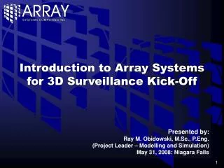 Introduction to Array Systems for 3D Surveillance Kick-Off