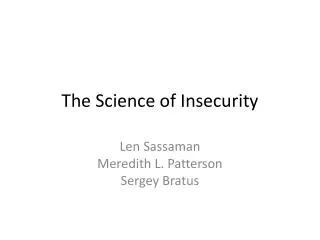The Science of Insecurity