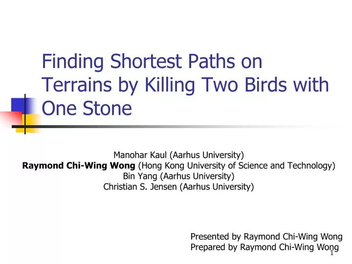 finding shortest paths on terrains by killing two birds with one stone