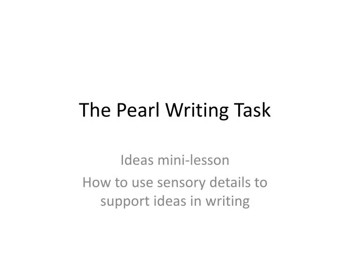 the pearl writing task