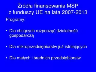 r d a finansowania msp z funduszy ue na lata 2007 2013