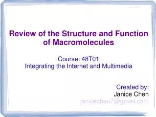 Review of the Structure and Function of Macromolecules Course: 48T01