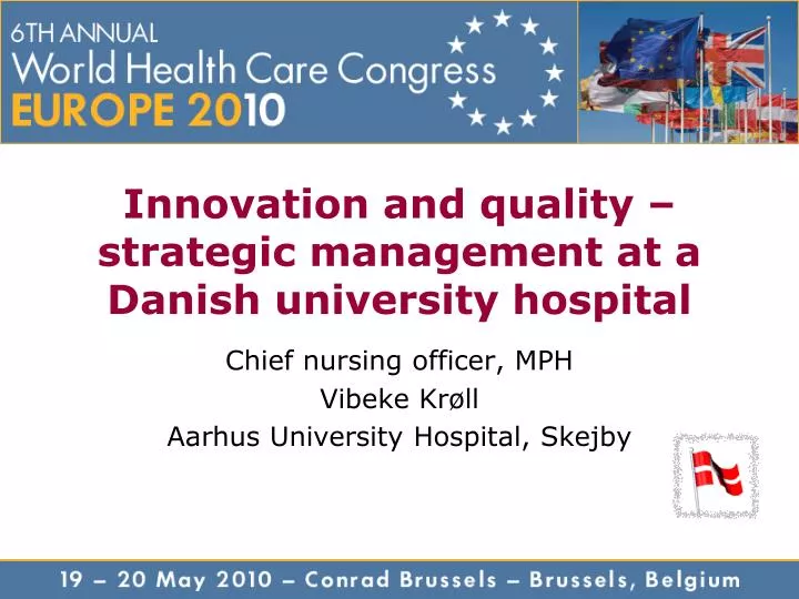 innovation and quality strategic management at a danish university hospital