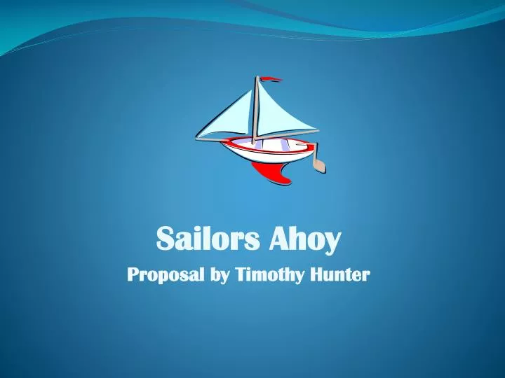 sailors ahoy proposal by timothy hunter