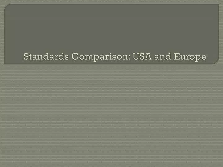 standards comparison usa and europe