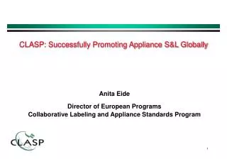Anita Eide Director of European Programs Collaborative Labeling and Appliance Standards Program