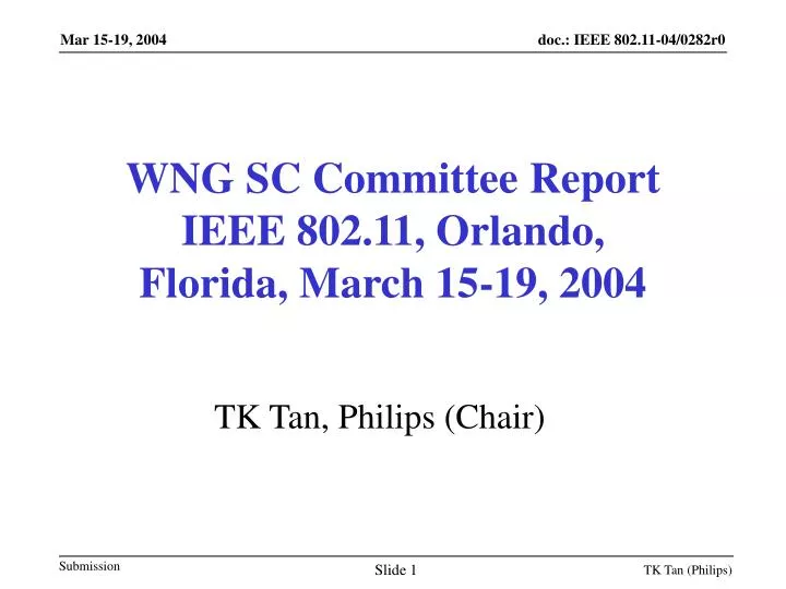 wng sc committee report ieee 802 11 orlando florida march 15 19 2004
