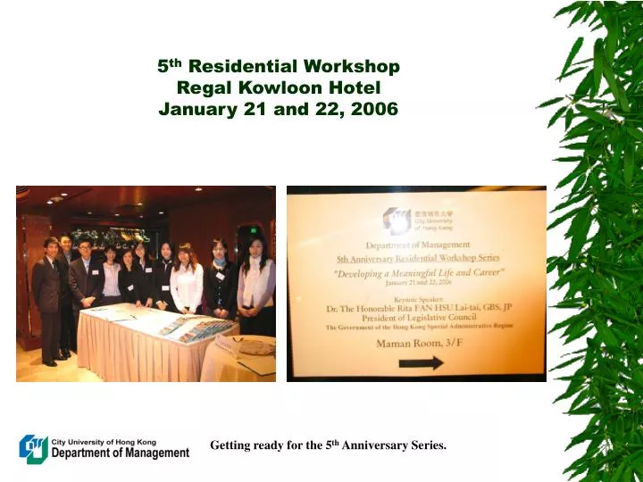 5 th residential workshop regal kowloon hotel january 21 and 22 2006