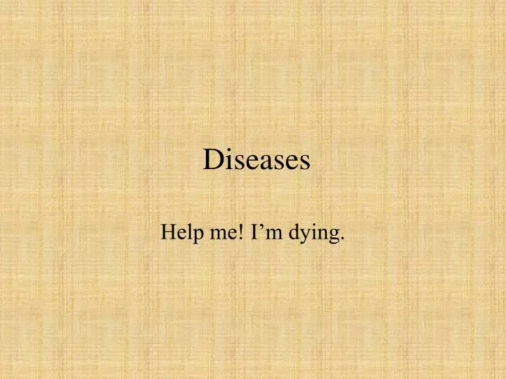 diseases