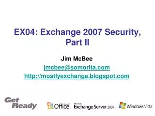 EX04: Exchange 2007 Security, Part II